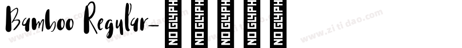 Bamboo Regular字体转换